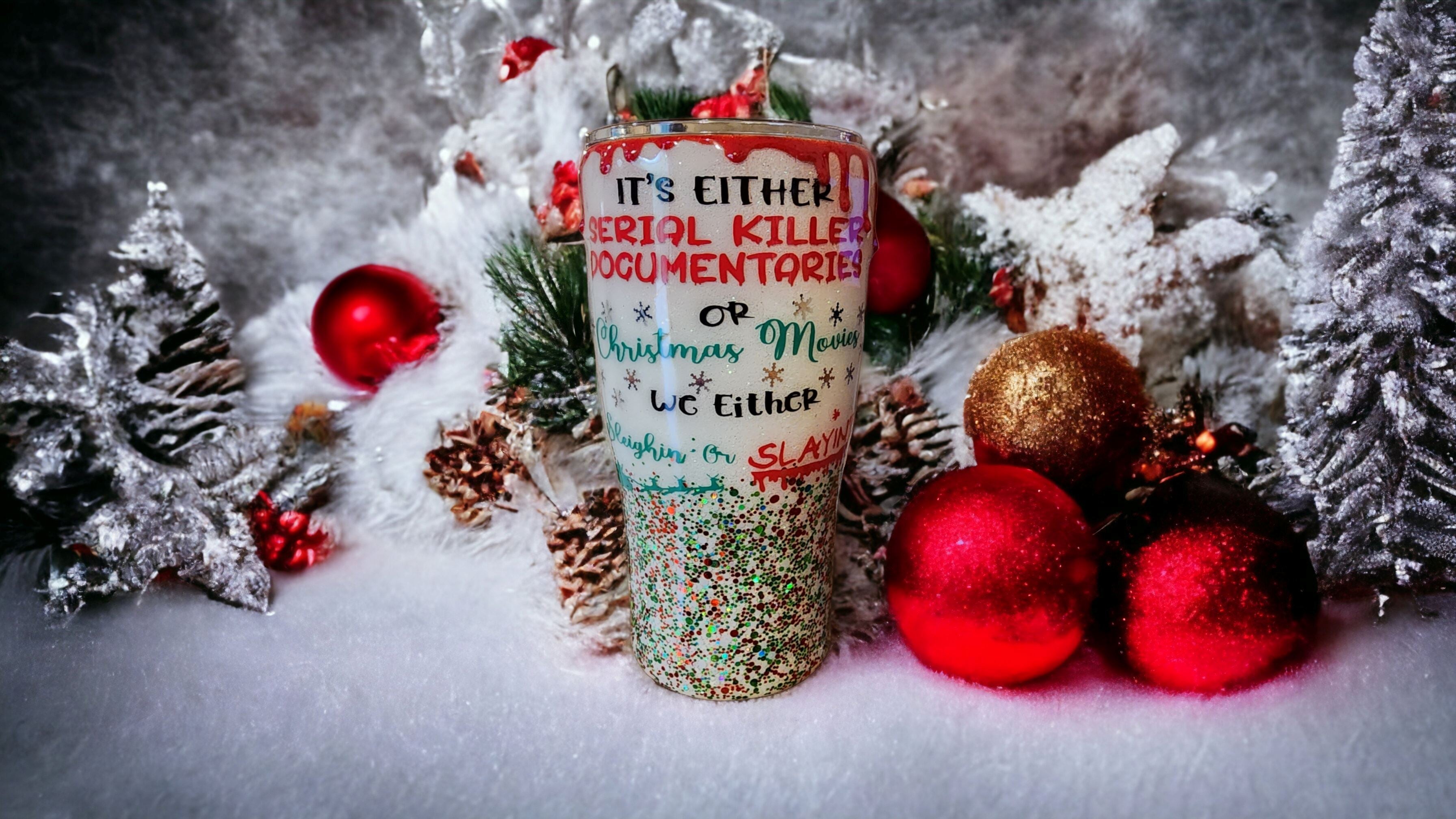 30oz Sleigh or slayin tumbler Gravesfamilycreations